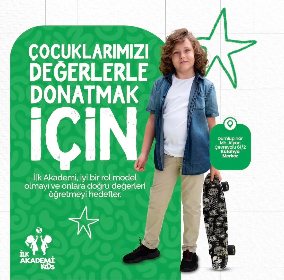 Çocuklarımızı değerlerle donatıyoruz